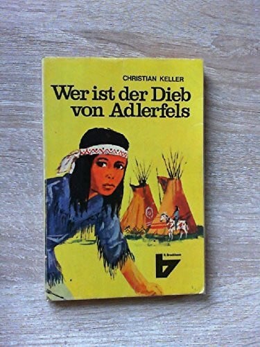 Christian Keller Kleine R.Brockhaus-Bücherei Nr. 102 Wer ist der Dieb vom Adlerfels