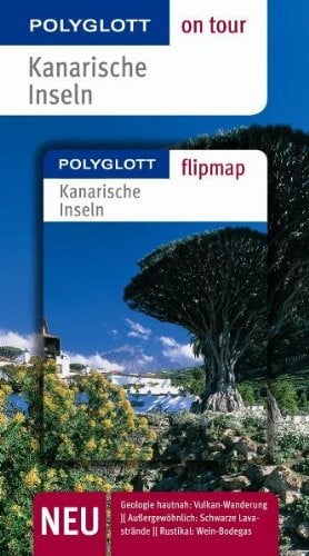 Kanarische Inseln - Buch mit flipmap: Polyglott on tour Reiseführer