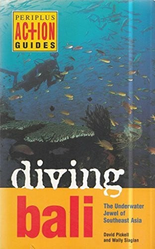 Siagian, Wally Diving Bali: The Underwater Jewel of Southeast Asia (Periplus Action Guides)