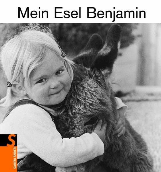 Limmer, Hans Mein Esel Benjamin (Sauerländer Kindersachbuch)