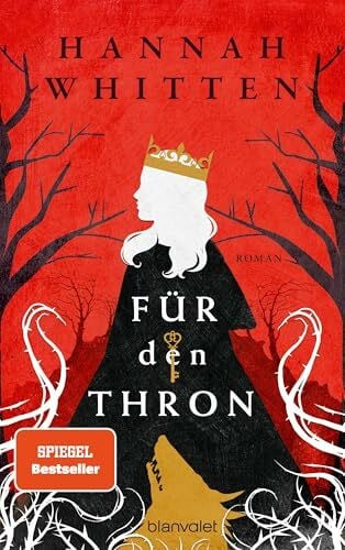 Whitten, Hannah Für den Thron: Roman - Die deutsche Ausgabe der romantischen Bestseller-Saga und BookTok-Sensation »For the Throne« (Wilderwood, Band 2)