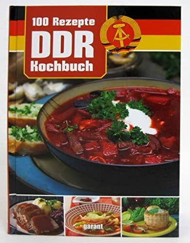 garant Verlag GmbH 100 Rezepte DDR Kochen