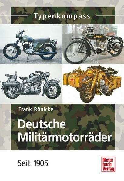 Rönicke, Frank Deutsche Militärmotorräder: Seit 1905 (Typenkompass)