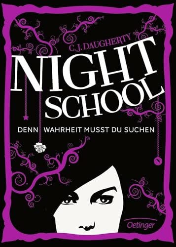 Daugherty, C.J. Night School 3. Denn Wahrheit musst du suchen