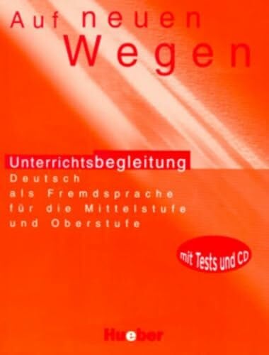 Wiemer, Claudia Auf neuen Wegen: Deutsch als Fremdsprache für die Mittelstufe und Oberstufe.Deutsch als Fremdsprache / Unterrichtsbegleitung mit integrierter Audio-CD (Miscelaneous)
