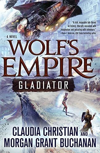 Buchanan, Morgan Grant Wolf's Empire: Gladiator