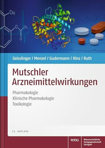 Ernst Mutschler Mutschler Arzneimittelwirkungen: Pharmakologie - Klinische Pharmakologie - Toxikologie