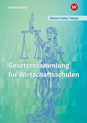 Wiegel, Robert Gesetzessammlung für Wirtschaftsschulen: Schülerband