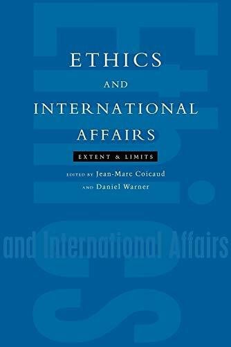 Warner, Daniel Ethics and International Affairs: Extent and Limits