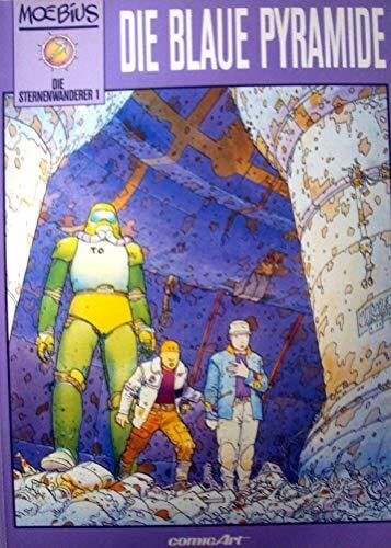 Moebius Die Sternenwanderer, Bd.1, Die blaue Pyramide
