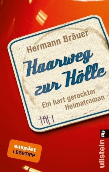 Bräuer, Hermann Haarweg zur Hölle: Ein hart gerockter Heimatroman
