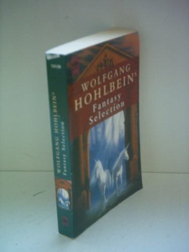 Hohlbein, Wolfgang Wolfgang Hohlbeins Fantasy Selection