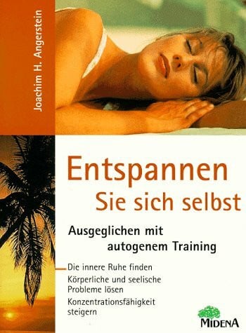 Angerstein, Joachim H. Entspannen Sie sich selbst