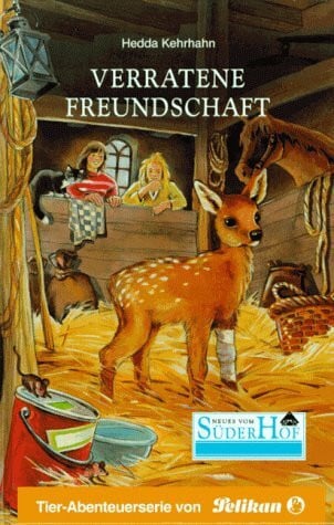 Kehrhahn, Hedda Neues vom Süderhof, Bd.35, Verratene Freundschaft