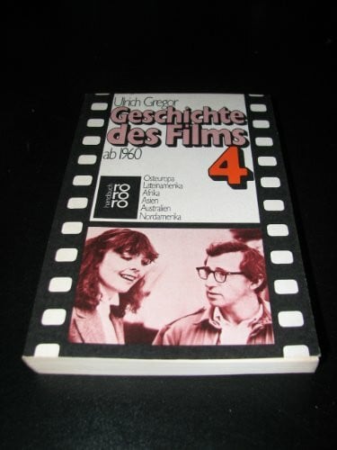 Gregor, Ulrich Geschichte des Films Band 4. Ab 1960. Osteuropa, Lateinamerika, Afrika, Asien, Australien, Nordamerika.