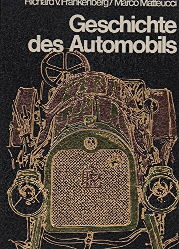 Marco Mateucci, Richard von Frankenberg und Hans Otto Neubauer Geschichte des Automobils