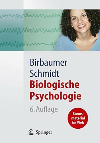 Schmidt, Robert F. Biologische Psychologie (Springer-Lehrbuch)
