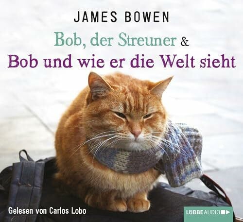 Mensah, Ursula Bob, der Streuner & Bob und wie er die Welt sieht: Buch 1 & 2. (James Bowen Bücher, Band 1)