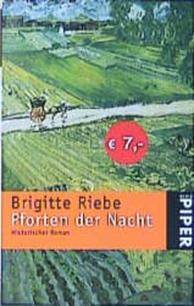 Riebe, Brigitte Pforten der Nacht: Historischer Roman (Piper Taschenbuch, Band 3482)