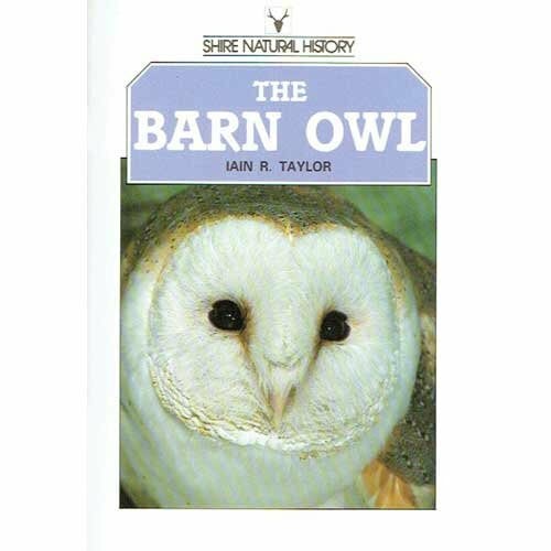 Taylor, Iain R. The Barn Owl (Shire natural history, Band 42)