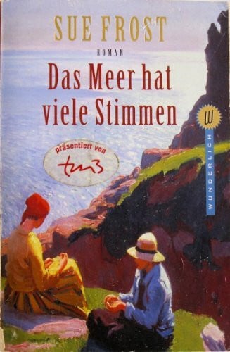 Sue Frost Das Meer hat viele Stimmen