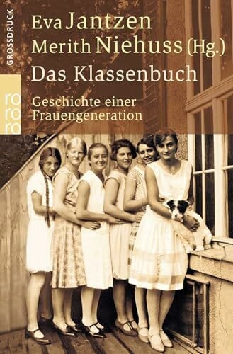 Niehuss, Merith Das Klassenbuch: Geschichte einer Frauengeneration