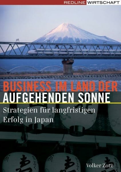 Zotz, Volker Business im Land der aufgehenden Sonne: Strategien für langfristigen Erfolg in Japan