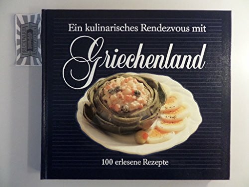 Rob Gerda Ein kulinarisches Rendezvous mit Griechenland