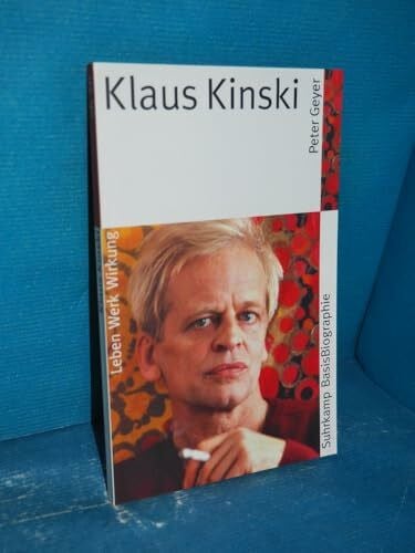 Peter Geyer Klaus Kinski (Suhrkamp BasisBiographien)