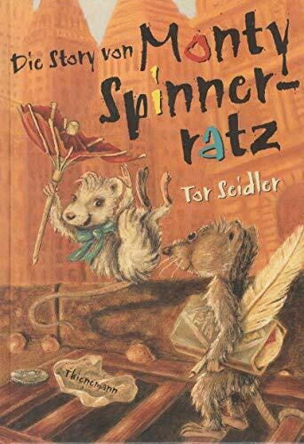 Seidler, T. Die Story Von Monty Spinner-Ratz