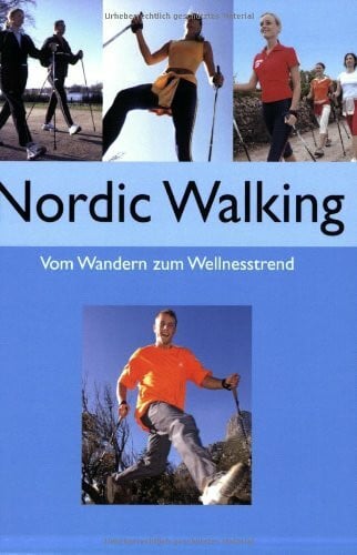 Norden, Freya Nordic Walking: Vom Wandern zum Wellnesstrend