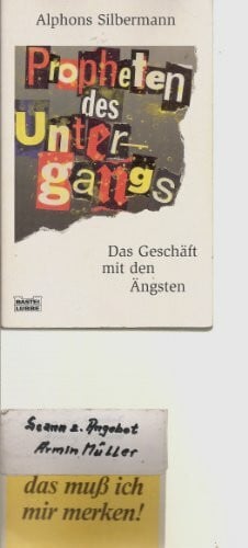 Silbermann, Alphons Propheten des Untergangs. Das Geschäft mit den Ängsten. (Sachbuch. Bastei Lübbe Taschenbücher)