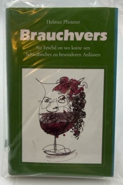 Kraiss, Utz Brauchvers für Feschd on wo koine sen: Schwäbisches zu besonderen Anlässen