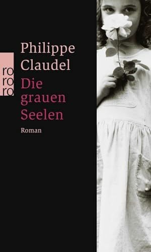 Seiler, Christiane Die grauen Seelen: Roman. Ausgezeichnet mit dem Prix Renaudot 2003.