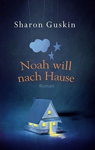 Tessari, Carina Noah will nach Hause: Roman