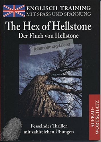 Kendra North The Hex of Hellstone. Der Fluch von Hellstone (Englisch-Training mit Spaß und Spannung)