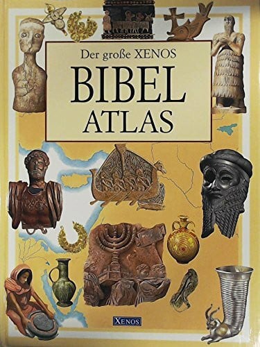 Dué Andrea Paola Ravaglia und Birgit [Übers.] Reß-Bohusch Der grosse Xenos-Bibel-Atlas