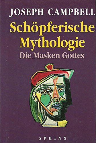 Campbell, Joseph Schöpferische Mythologie