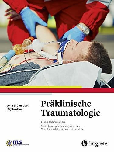 Alson, Roy L. Präklinische Traumatologie: International Trauma Life Support (ITLS)