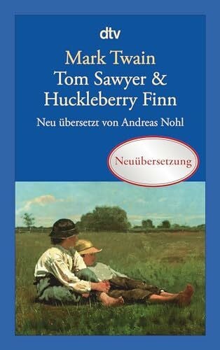 Nohl, Andreas Tom Sawyer & Huckleberry Finn