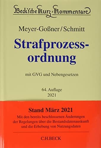 Köhler, Marcus Strafprozessordnung: Gerichtsverfassungsgesetz, Nebengesetze und ergänzende Bestimmungen (Beck'sche Kurz-Kommentare)