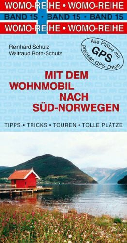 Roth-Schulz, Waltraud Mit dem Wohnmobil nach Süd-Norwegen