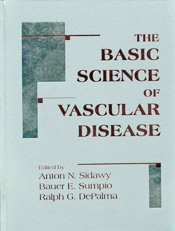 Depalma, Ralph G. The Basic Science of Vascular Disease