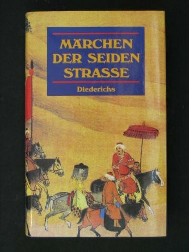 Hoerhuster, Jan G. (Hrg.) Märchen der Seidenstraße