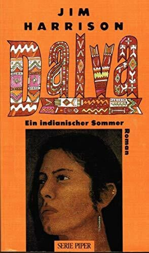 Harrison, Jim Dalva: Ein indianischer Sommer. Roman (Unterhaltung)