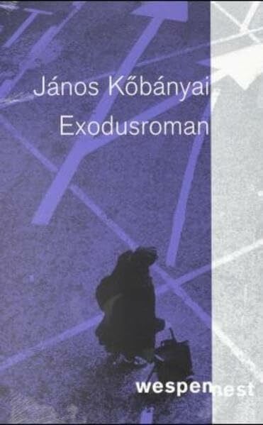 Karlheinz Schweitzer Exodusroman: Aus d. Ungar. v. Karlheinz Schweitzer (Wespennest Literatur)