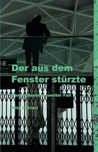 Schiavi, Rita Der aus dem Fenster stürzte - Fanny Mendes’ zweiter Fall