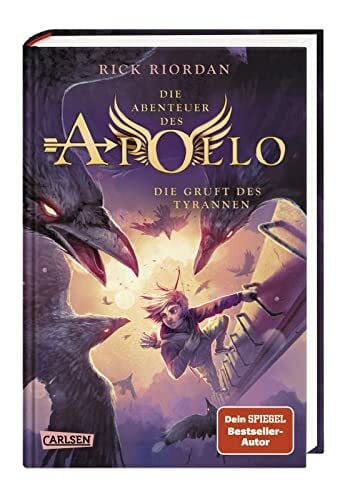 Haefs, Gabriele Die Abenteuer des Apollo 4: Die Gruft des Tyrannen: Vom olympischen Gott zum pickligen Teenager – urkomische Fantasy ab 12 Jahren über griechisch-römische Gottheiten in der modernen Welt (4)
