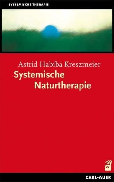 Kreszmeier, Astrid Habiba Systemische Naturtherapie