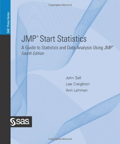 Lehman, Ann JMP Start Statistics: A Guide to Statistics and Data Analysis Using JMP, Fourth Edition (Sas Press Series)